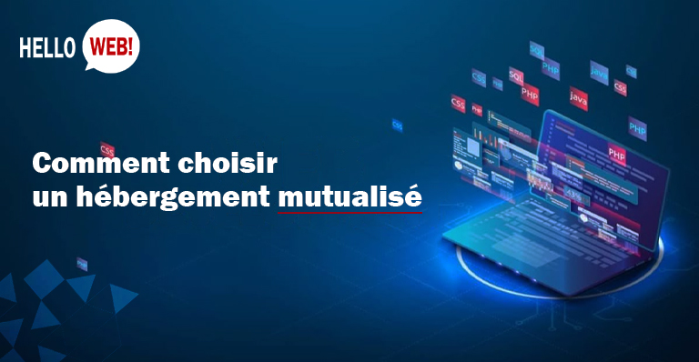 Choisir un Hébergement Web mutualisé